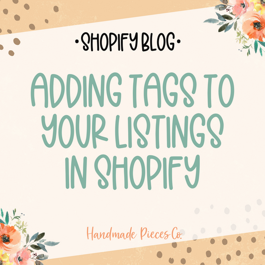 Adding Tags to Your Listings in Shopify
