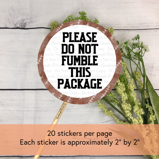 Please Do Not Fumble This Package - Packaging Sticker, Football Theme