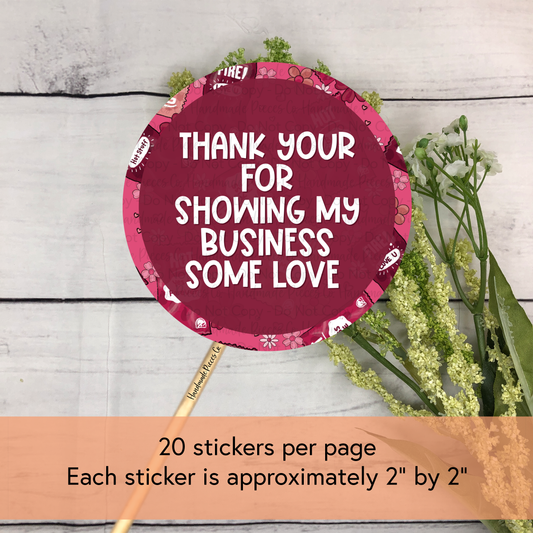 Thank You for Showing my Business Some Love - Packaging Sticker, Valentine's Day Theme (2022)