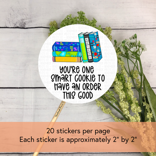 You're One Smart Cookie to Have an Order This Good, Back to School Theme - Packaging Sticker