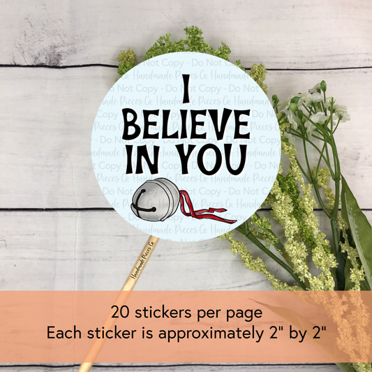 I Believe in You - Packaging Sticker, Happy Holidays Theme