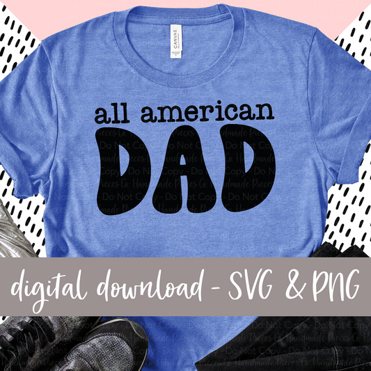 All American Dad PNG/SVG - Digital Download