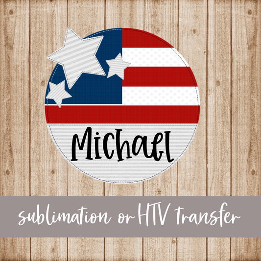 Flag, Circle with Name - Sublimation or HTV Transfer
