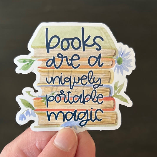 Books Are A Uniquely Portable Magic - Vinyl Sticker