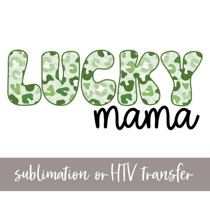 Lucky Mama, Green Leopard - Sublimation or HTV Transfer