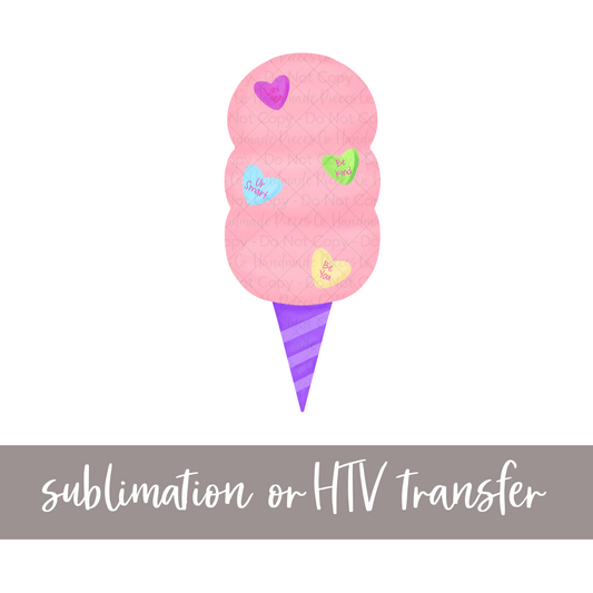 Cotton Candy, Valentine's - Sublimation or HTV Transfer