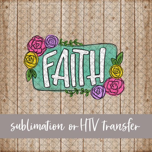 Faith Floral Frame - Sublimation or HTV Transfer