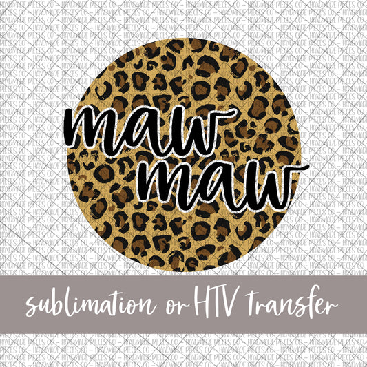 Maw Maw Round, Leopard - Sublimation or HTV Transfer
