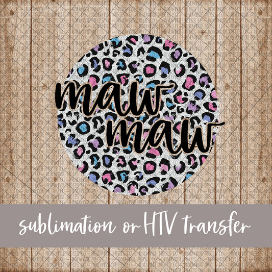 Maw Maw Round, Leopard Spring Pastel - Sublimation or HTV Transfer