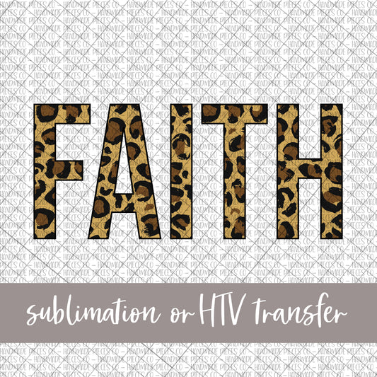 Faith, Leopard - Sublimation or HTV Transfer