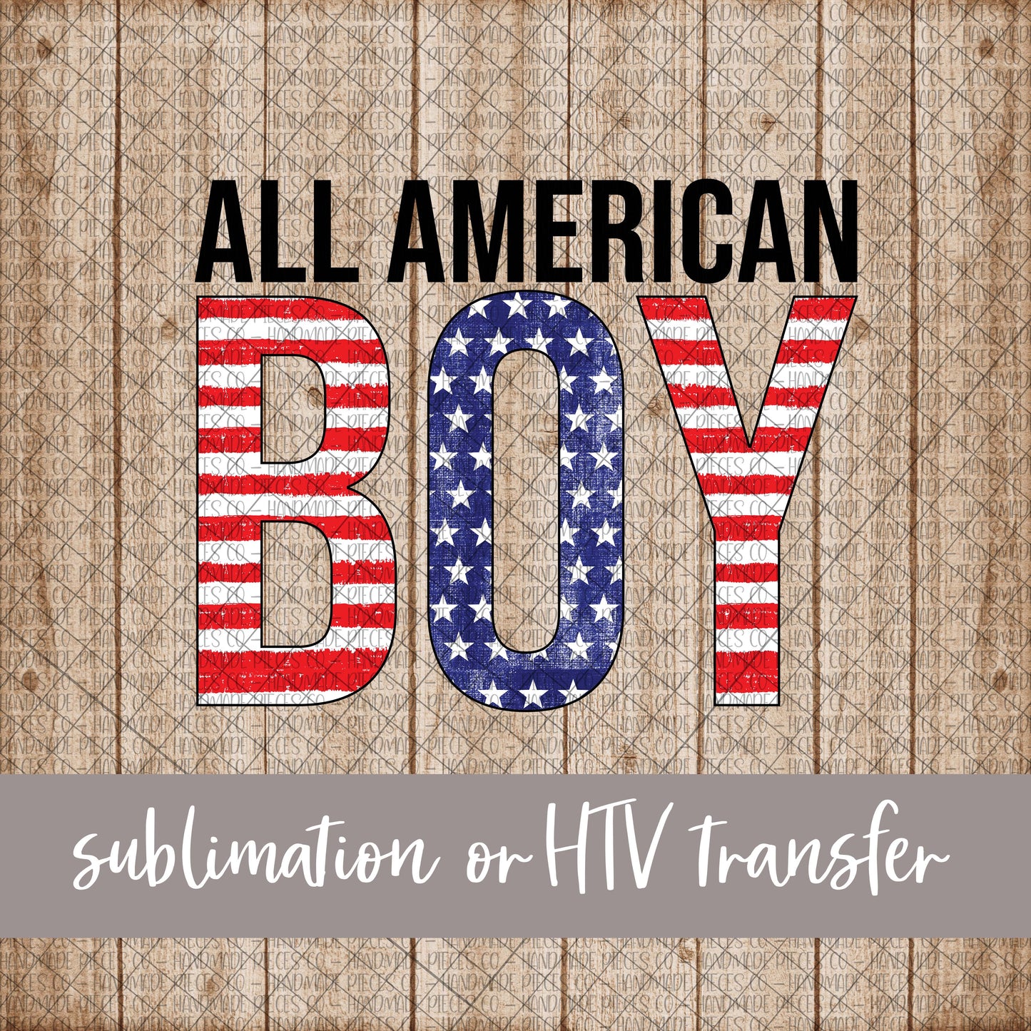 All American Boy, Block - Sublimation or HTV Transfer