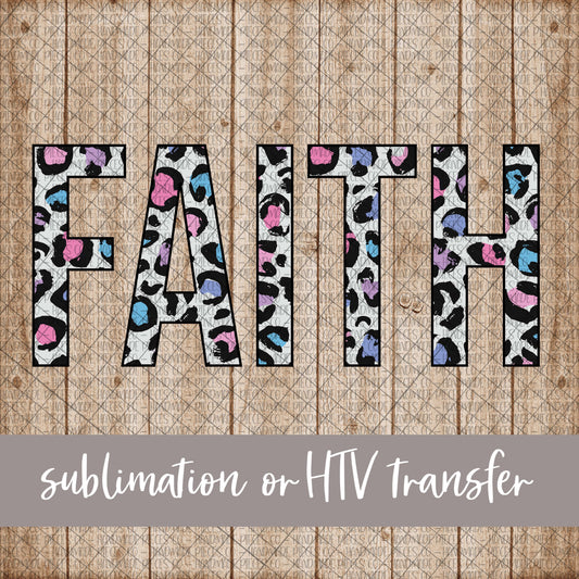 Faith, Leopard Spring Pastel - Sublimation or HTV Transfer