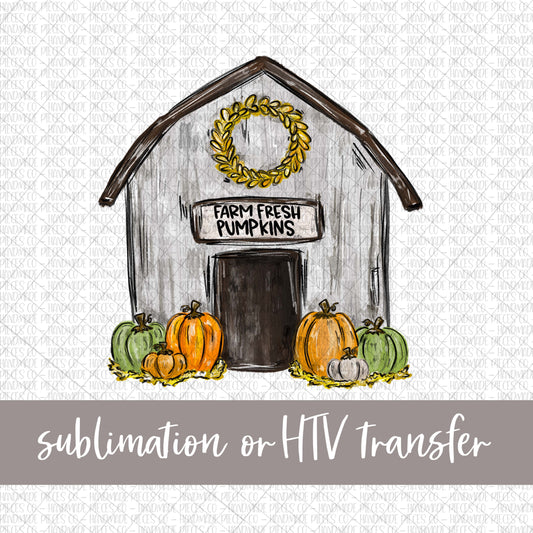 Farm House, Farm Fresh Pumpkins - Sublimation or HTV Transfer