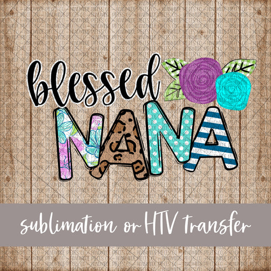 Blessed Nana - Sublimation or HTV Transfer