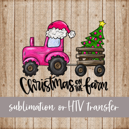 Christmas Tractor, Pink, Christmas on the Farm -  Sublimation or HTV Transfer