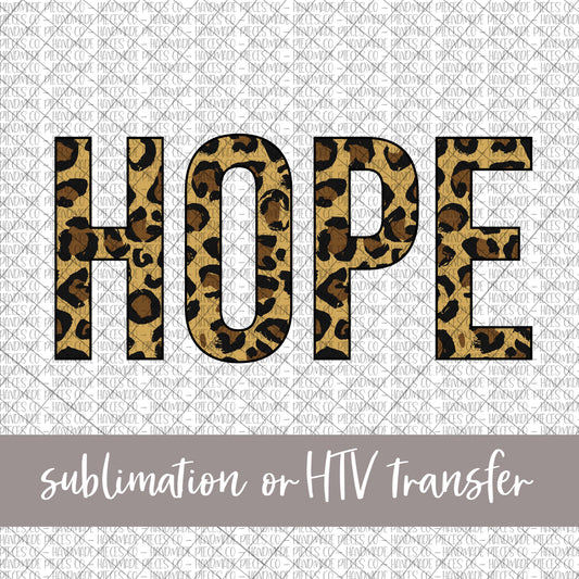 Hope, Leopard - Sublimation or HTV Transfer