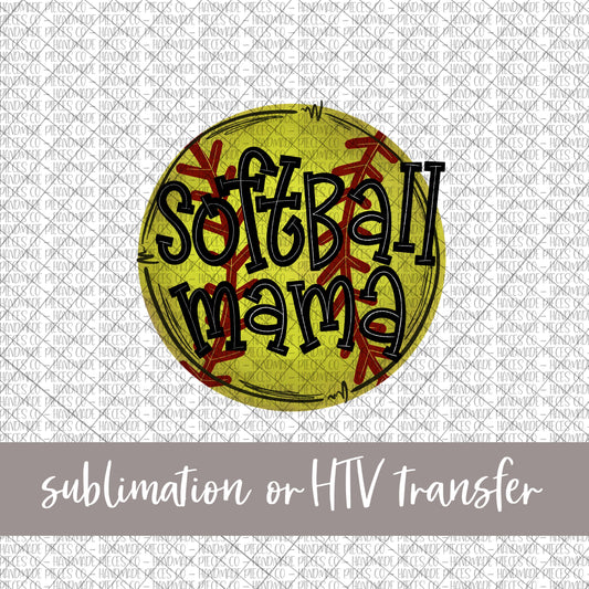 Softball Mama - Sublimation or HTV Transfer