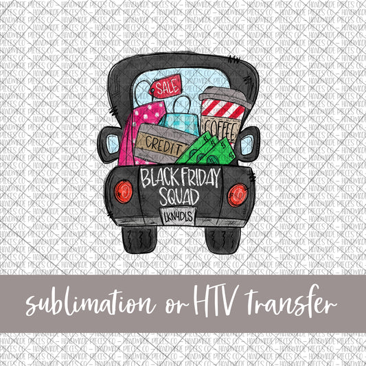 Black Friday Squad Truck - Sublimation or HTV Transfer