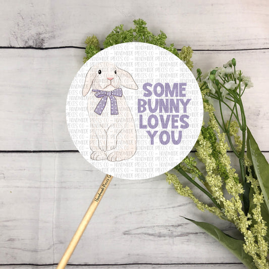 Some Bunny Loves You - Packaging Sticker, Easter Theme 2022
