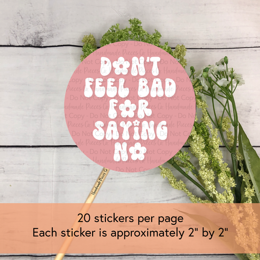 Don't Feel Bad for Saying No Packaging Sticker, Positive Vibes Theme
