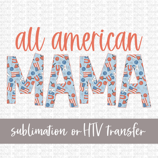 All American Mama, Patriotic Mix, Red - Sublimation or HTV Transfer