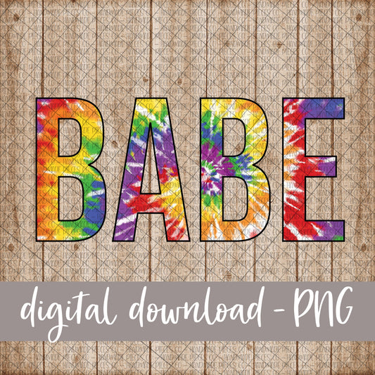 Babe, Tie Dye - Digital Download