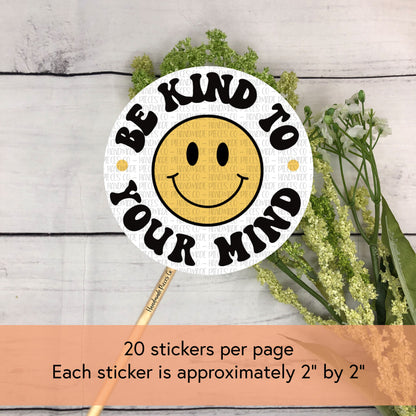 Be Kind to Your Mind Packaging Sticker, Self Love Theme