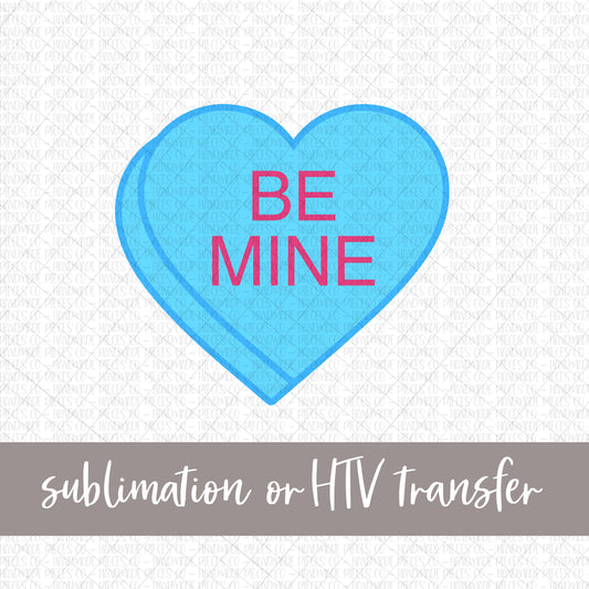 Be Mine Candy Heart, Blue - Sublimation or HTV Transfer