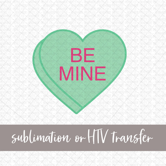 Be Mine Candy Heart, Green - Sublimation or HTV Transfer