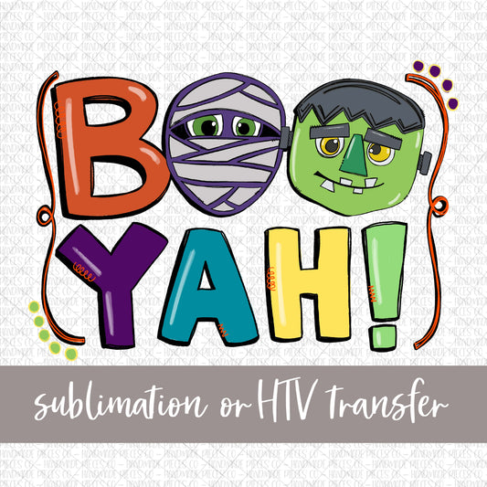 Boo Yah - Sublimation or HTV Transfer
