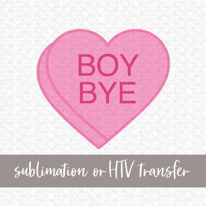 Boy Bye Candy Heart, Pink - Sublimation or HTV Transfer