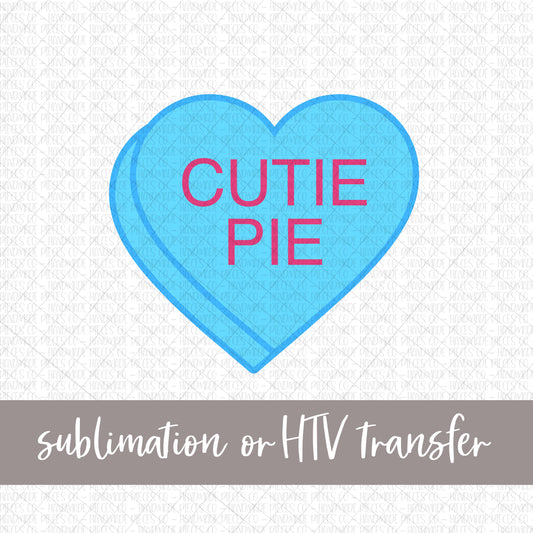 Cutie Pie Candy Heart, Blue - Sublimation or HTV Transfer