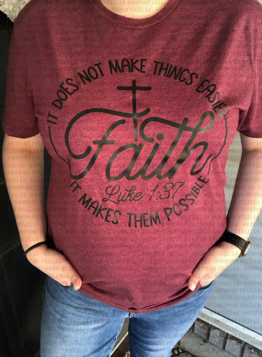 Sample Collection - Faith; Makes Them Possible - Size Large