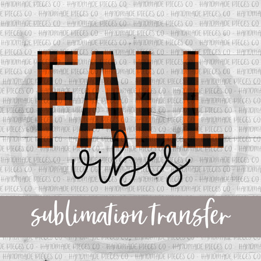 Fall Vibes - Sublimation Transfer