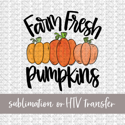 Farm Fresh Pumpkins - Sublimation or HTV Transfer