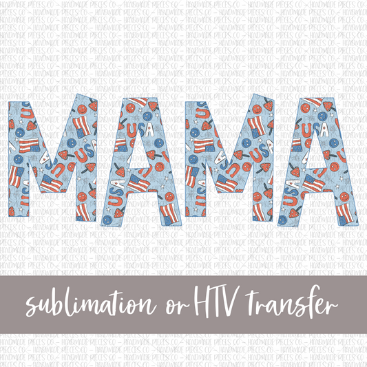 Mama, Patriotic Mix, Blue - Sublimation or HTV Transfer