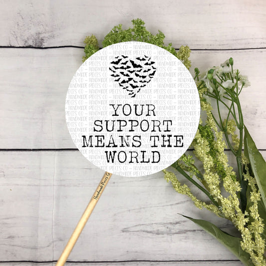 Your Support Means the World - Packaging Sticker, Rebel Theme