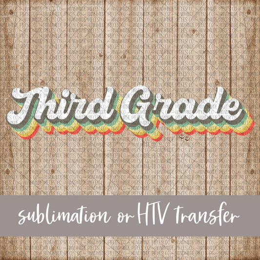 Third Grade, Retro Print - Sublimation or HTV Transfer