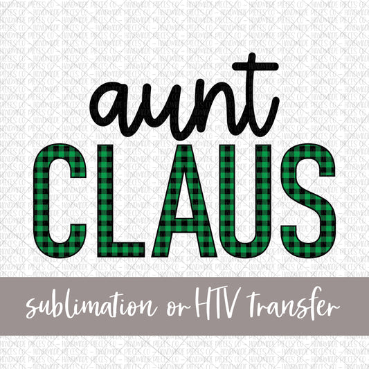 Aunt Claus, Green Buffalo Plaid - Sublimation or HTV Transfer