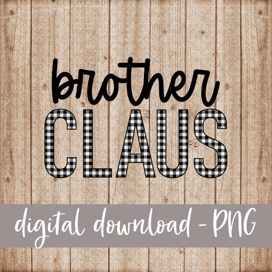 Brother Claus, White Black Buffalo Plaid - Digital Download