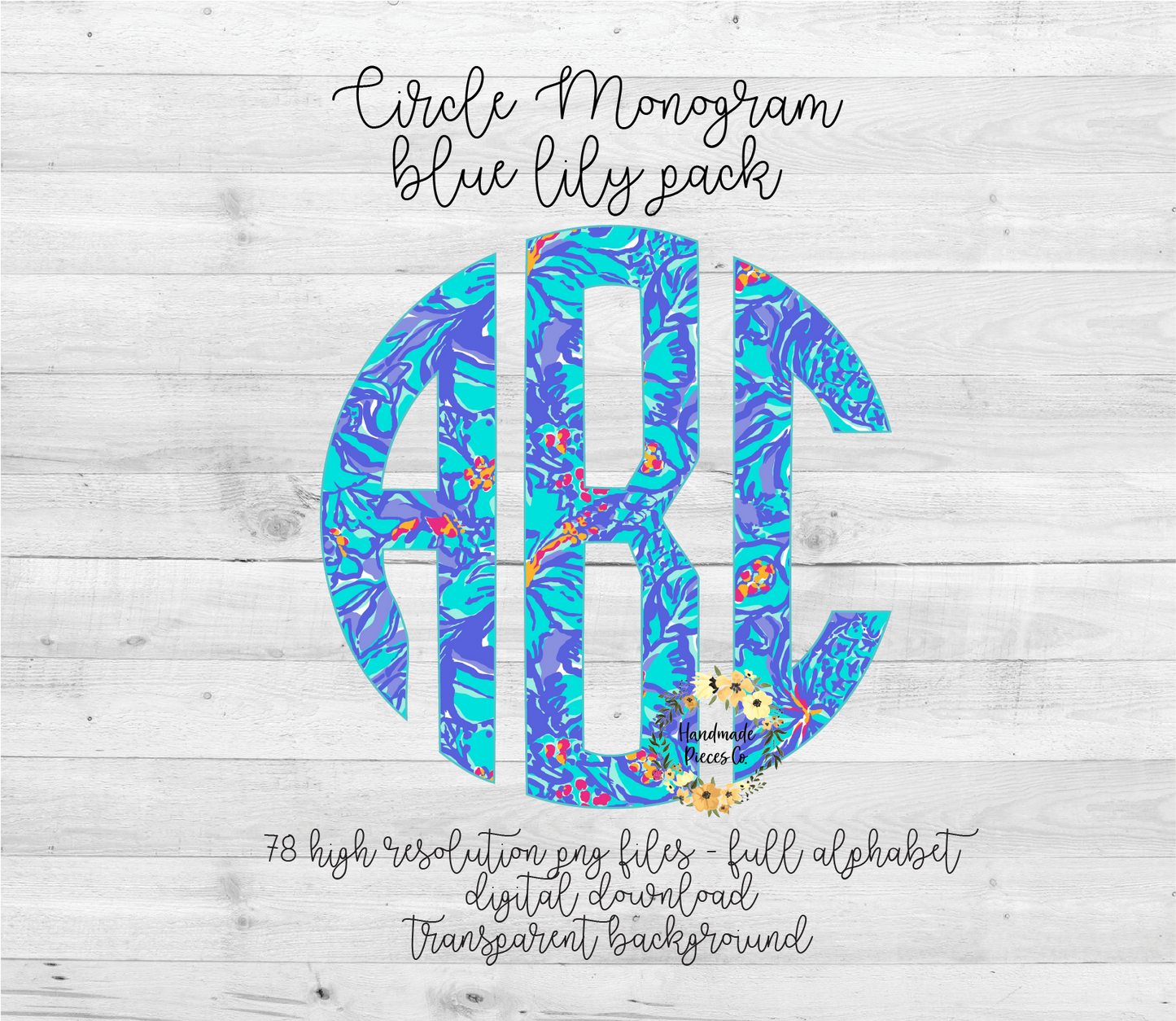 Blue Lily Monogram - Multiple Styles - Digital Download