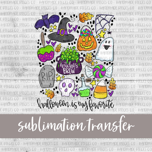 Halloween is My Favorite - Sublimation Transfer
