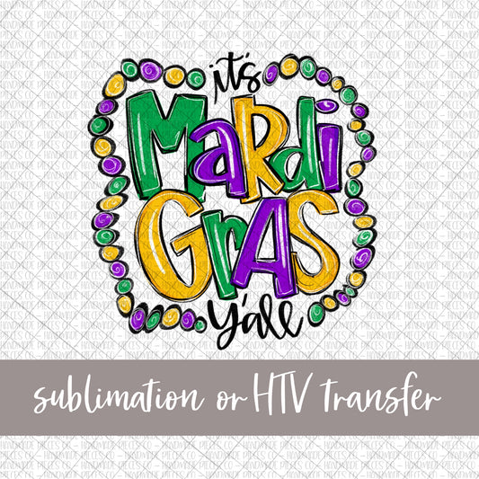 It’s Mardi Gras Y’all - Sublimation or HTV Transfer
