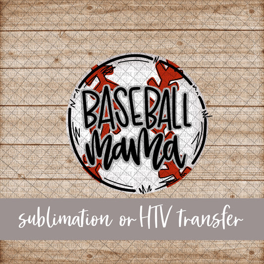 Baseball Mama - Sublimation or HTV Transfer
