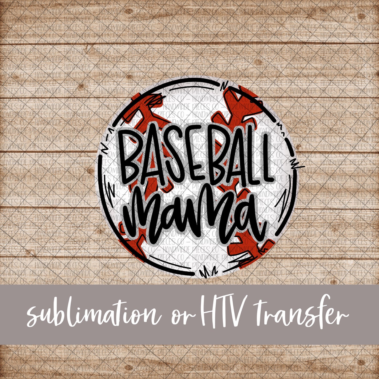 Baseball Mama - Sublimation or HTV Transfer