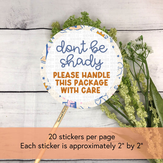 Don’t Be Shady, Handle with Care - Packaging Sticker, Retro Summer Theme