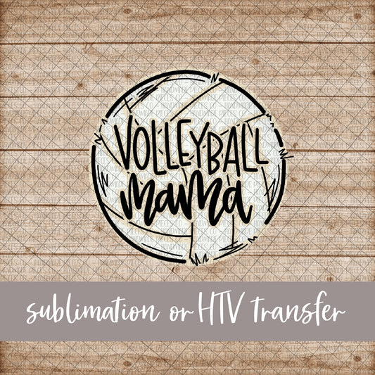 Volleyball Mama - Sublimation or HTV Transfer