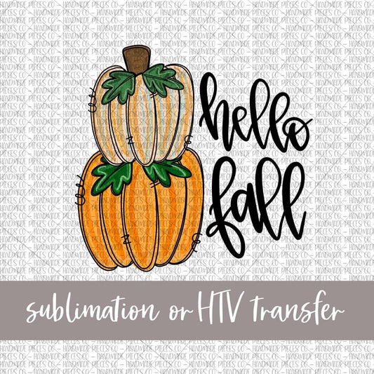 Hello Fall, Pumpkin Duo Stacked - Sublimation or HTV Transfer