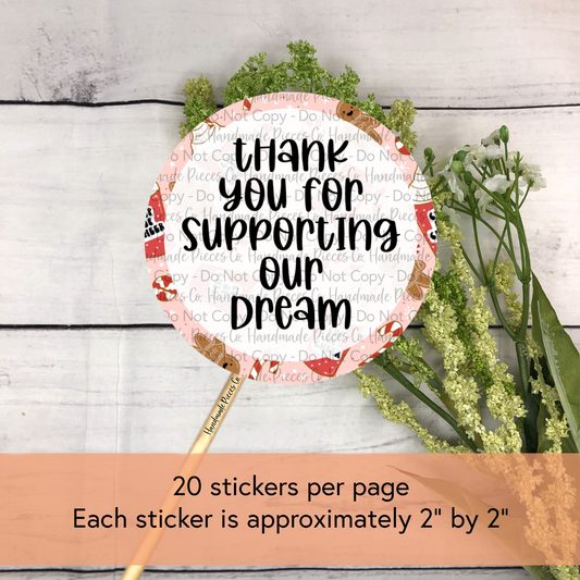 Thank You for Supporting Our Dream - Packaging Sticker, Oh Snap, It’s Christmas Theme