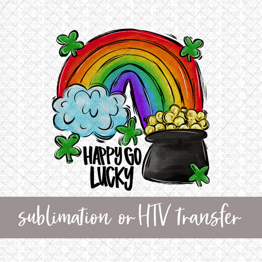 Rainbow with Pot of Gold, Happy Go Lucky - Sublimation or HTV Transfer